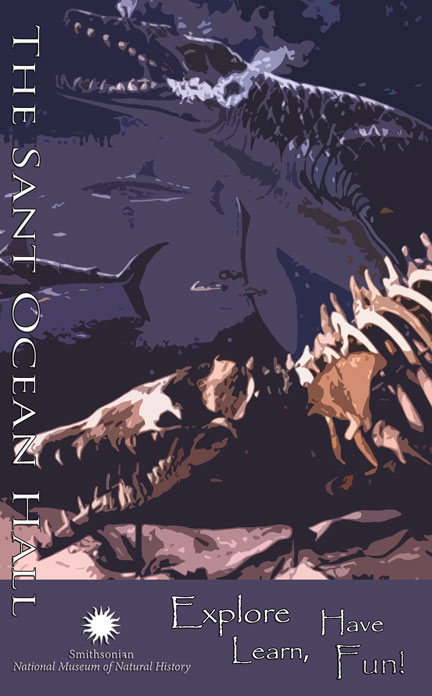 Poster for "The Sant Ocean Hall" at the Smithsonian National Museum of Natural History, featuring marine life illustrations and the slogan "Explore, Learn, Have Fun!"