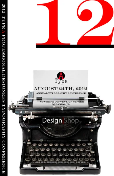 Vintage typewriter with paper advertising the "2012 Type A Professional Designer's Typography Conference" on August 24th, 2012, at the Sunshine Convention Center, Orlando, FL. Large red number 12 at the top.