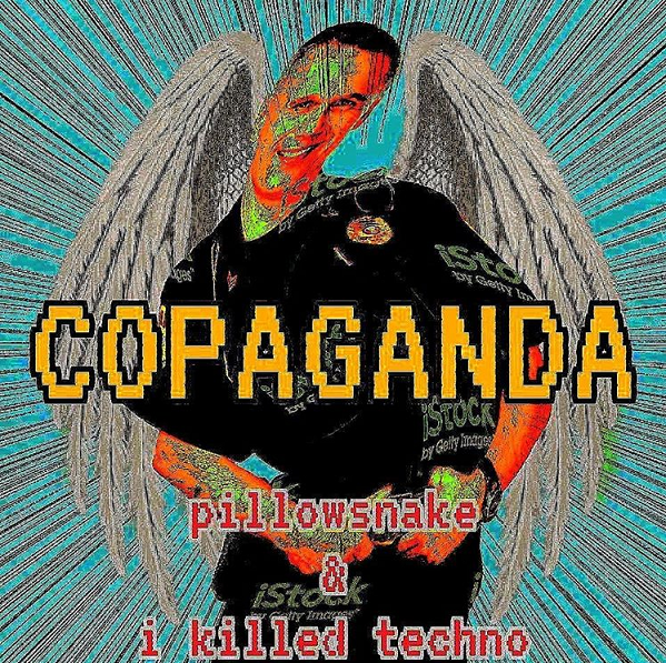 First Impression: Pillowsnake - COPAGANDA (ft. I Killed Techno)