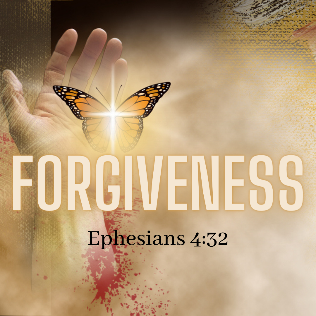 Forgive One Another - Ephesians 4:32
