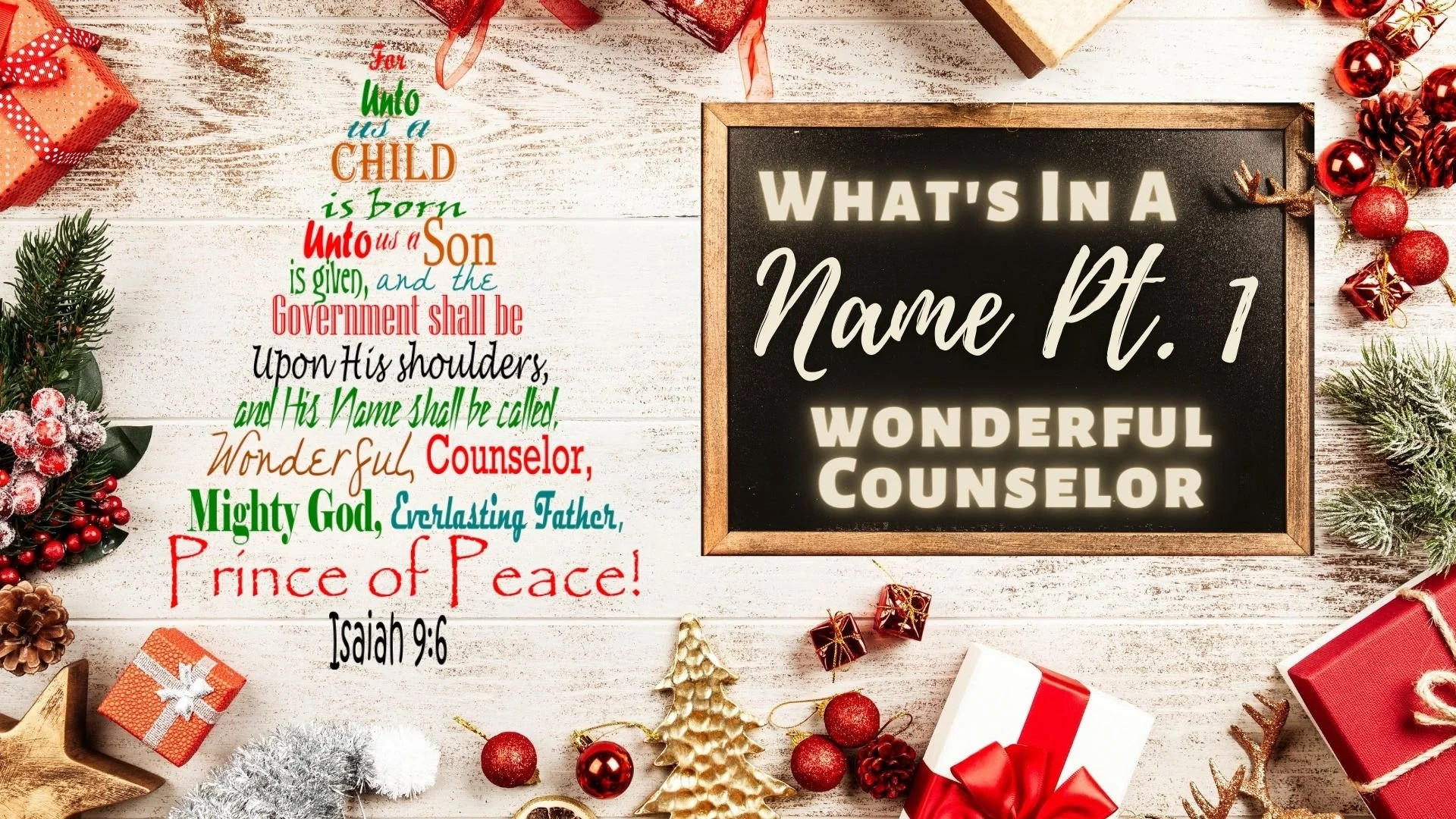 What's In A Name? - Pt. 1 Wonderful Counselor