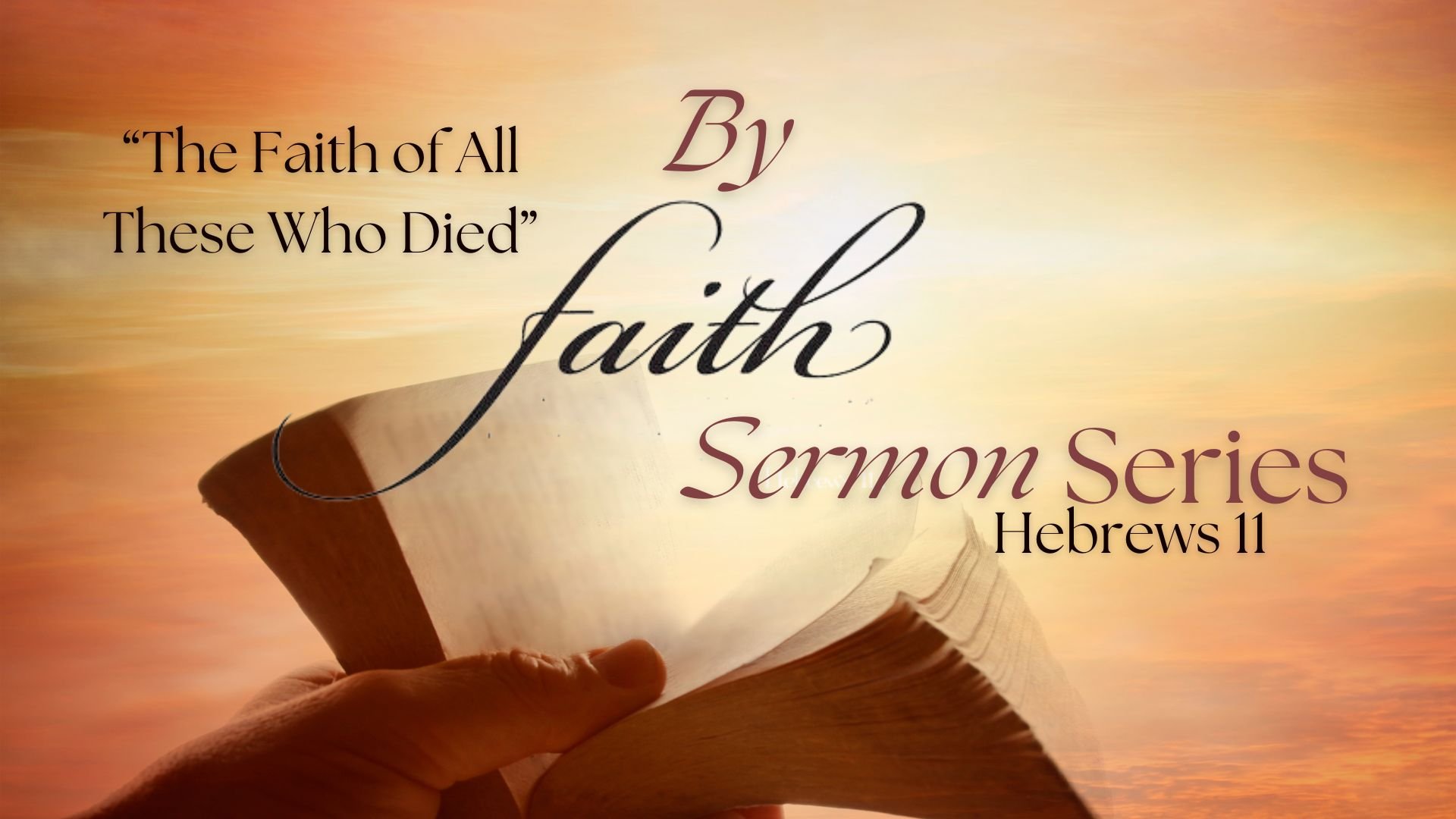 The Faith of All These Who Died