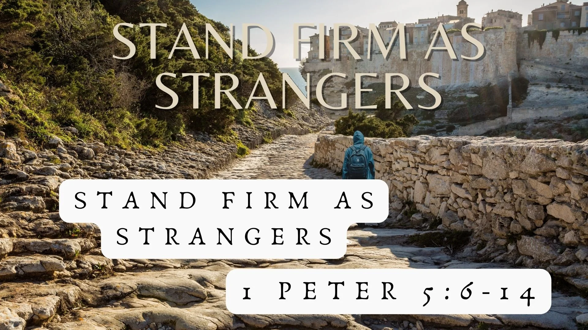 Stand Firm as Strangers