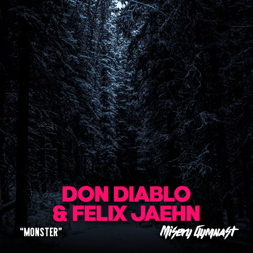 don diablo & felix jaehn monster font misery gymnast