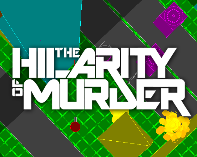 The Hilarity of Murder