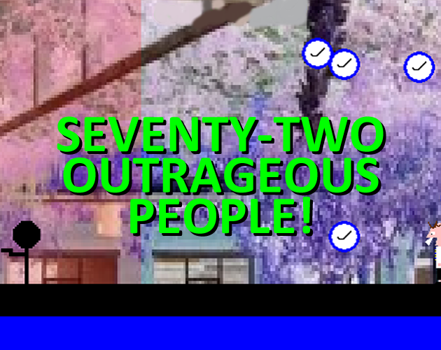 Seventy-Two Outrageous People