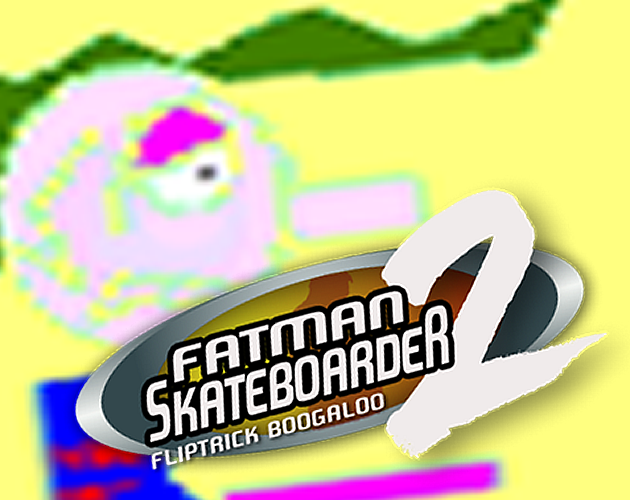 Fatman Skateboarder 2