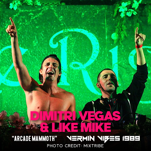 dimitri vegas & like mike arcade mammoth font vermin vibes 1989