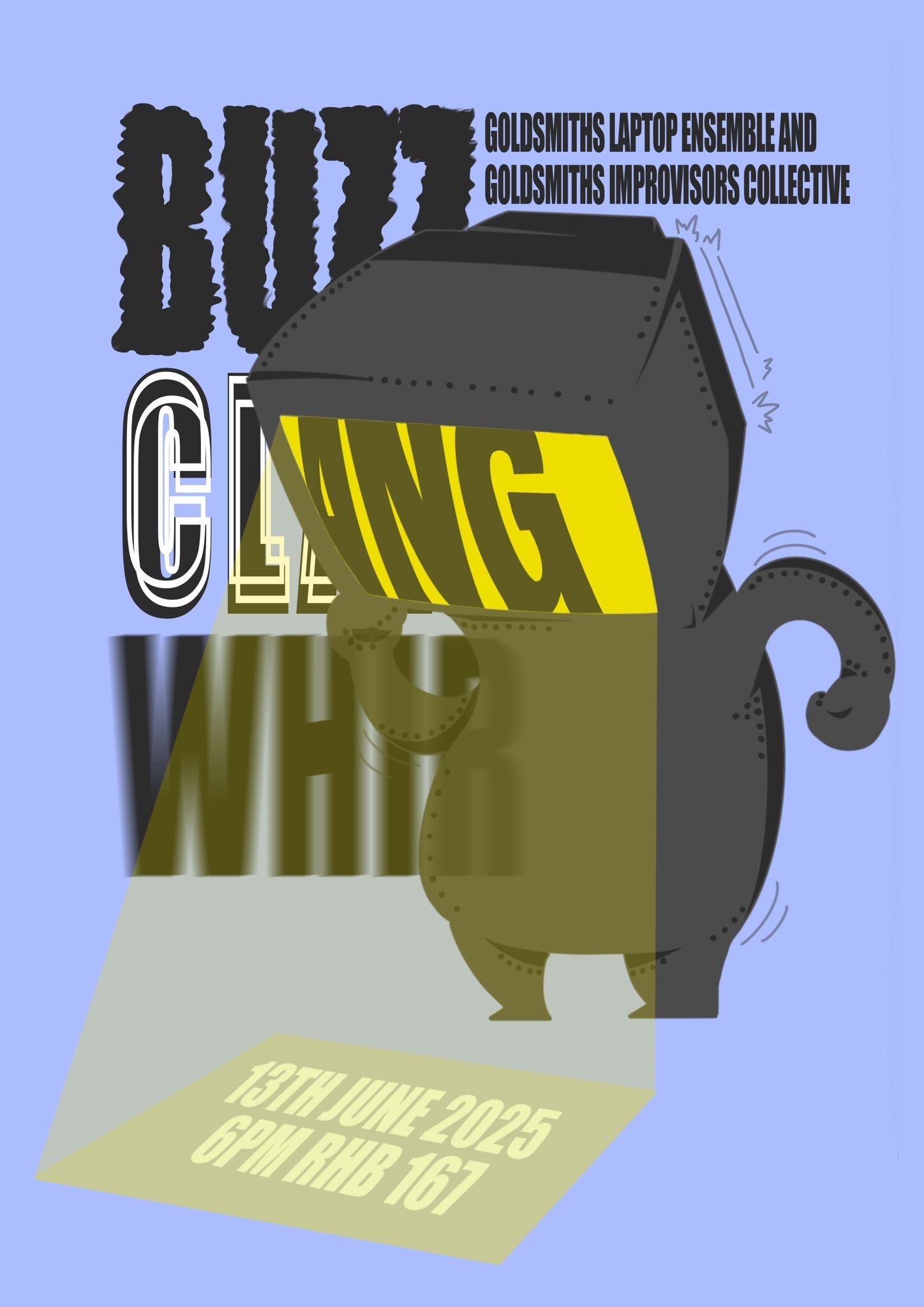 Buzz, Clang, Whir 3.0 - Goldsmiths Laptop Ensemble and Goldsmiths Improvisors Collective