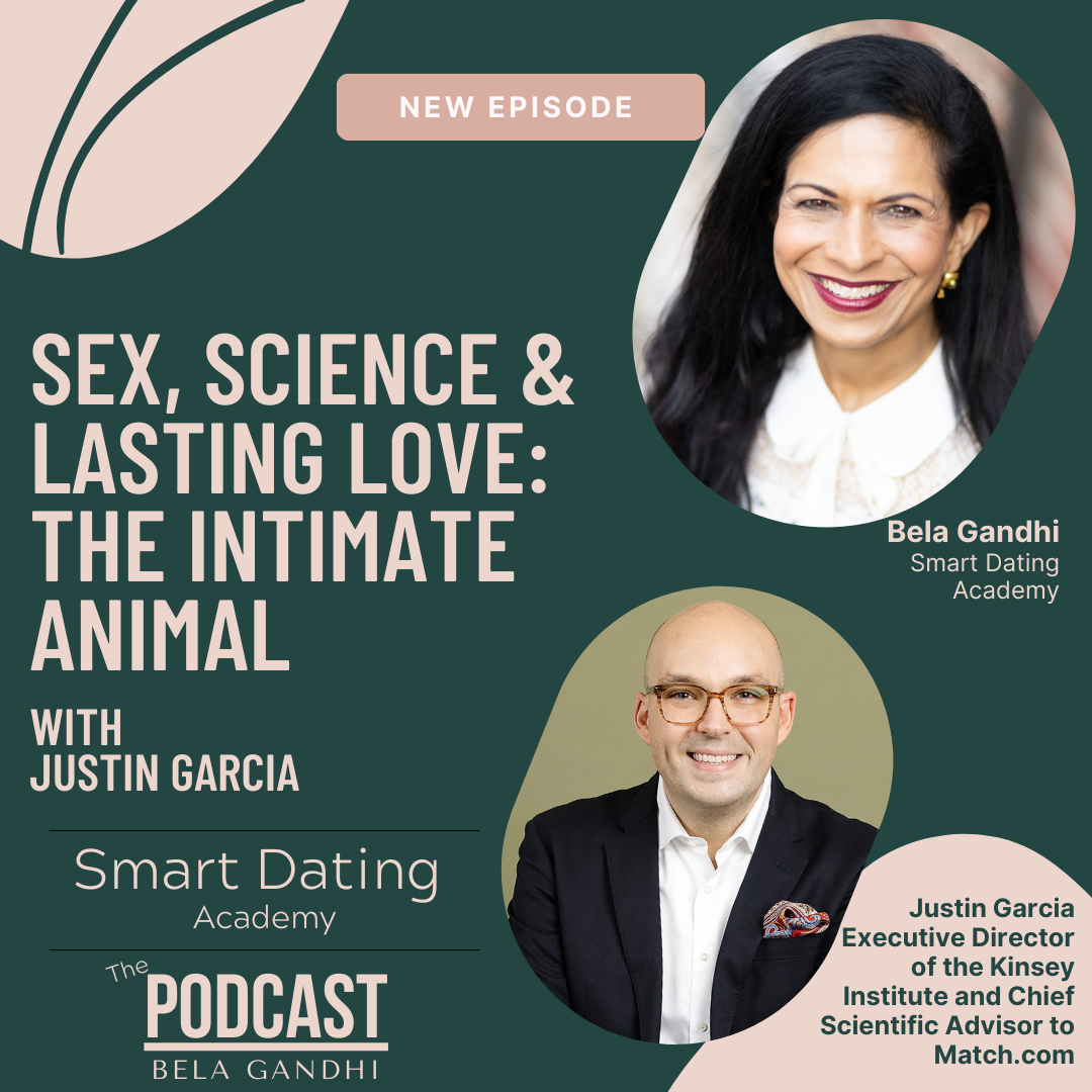 Episode 180: Sex, Science, and Monogamy: How to Build Healthy, Lasting Love with Dr. Justin Garcia, Author of The Intimate Animal