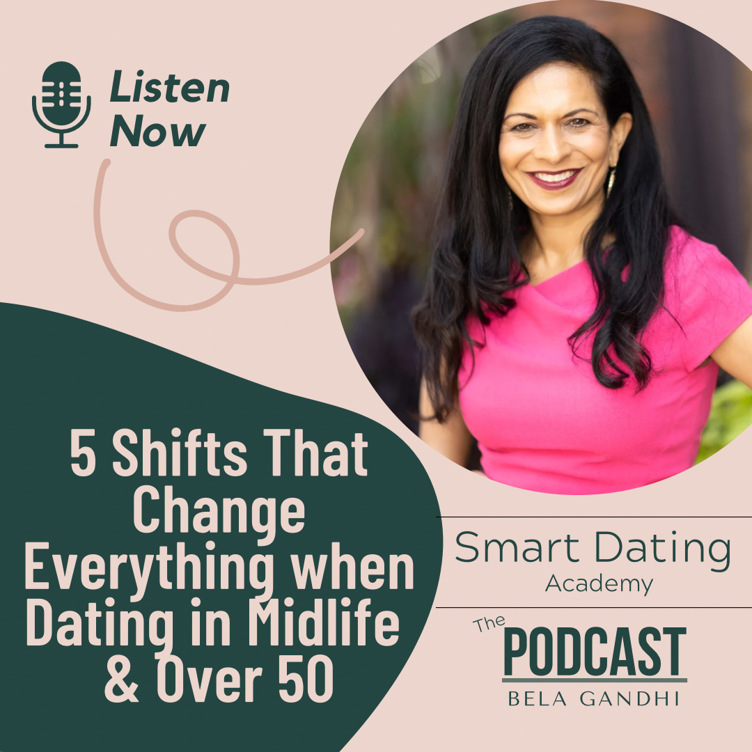 Episode 183: 5 Shifts That Change Everything when Dating in Midlife &amp; Over 50