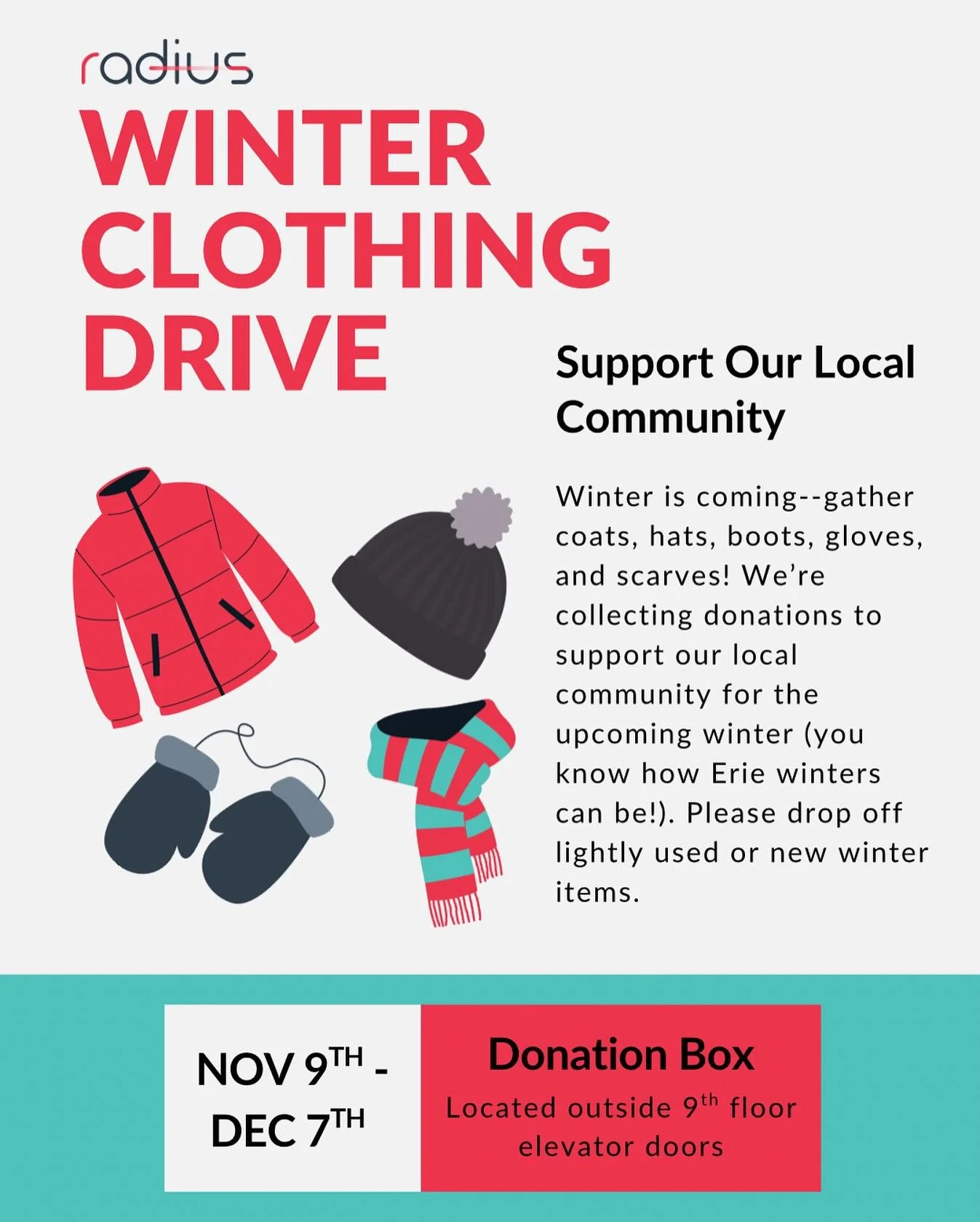 You&rsquo;ve seen the news&mdash;winter is coming!🥶❄️

Radius is taking donations to help keep our Erie community warm. We&rsquo;re accepting lightly used or new hats, gloves, coats, etc.🧤🧣 

Find the box outside the 9th floor elevator doors and g