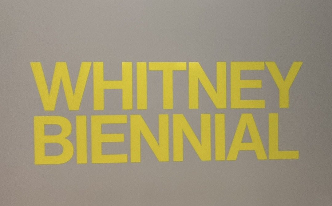 WHITNEY BIENNIAL