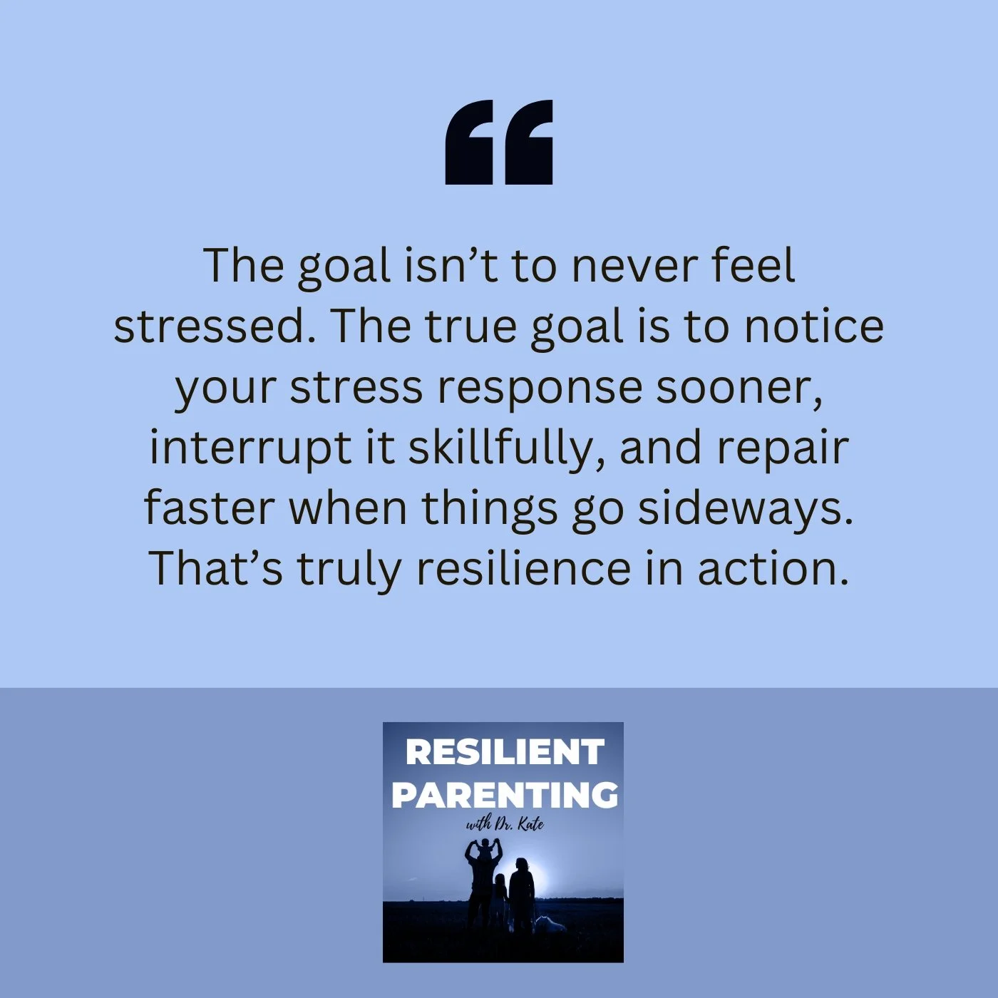 Resilient Parenting with Dr. Kate | Resilient Parenting