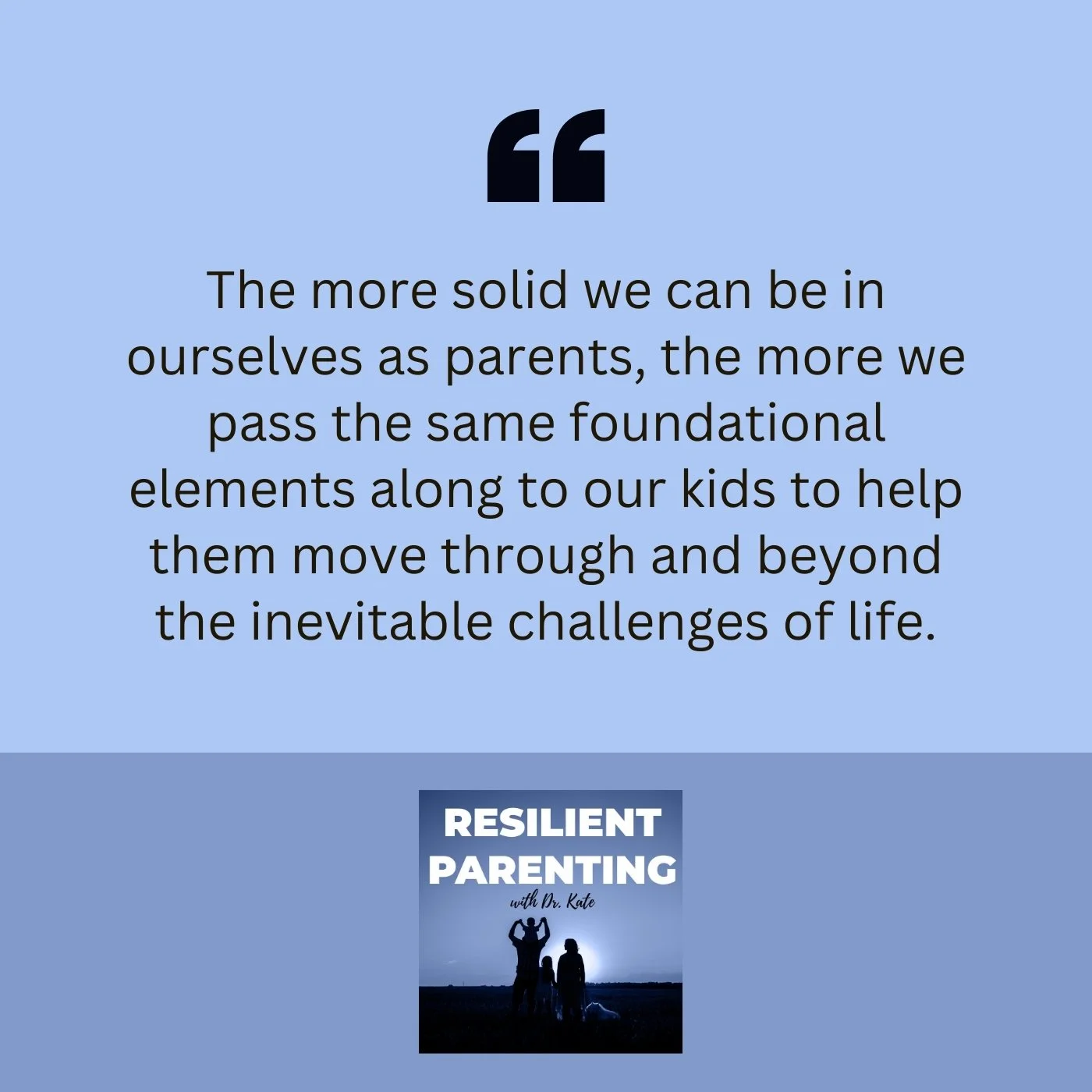 Resilient Parenting with Dr. Kate | Joe Sanok | Single Dad
