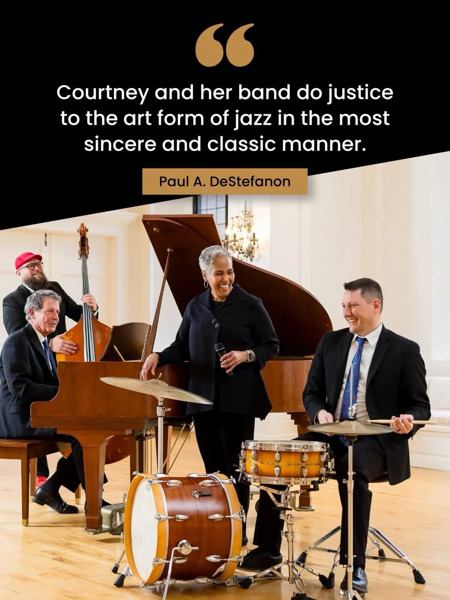 &ldquo;Courtney Burton&rsquo;s smooth and soulful voice is supported beautifully by her authentic ensemble to produce great interpretations from the glory days of jazz. Courtney and her band do justice to the art form of jazz in the most sincere and 