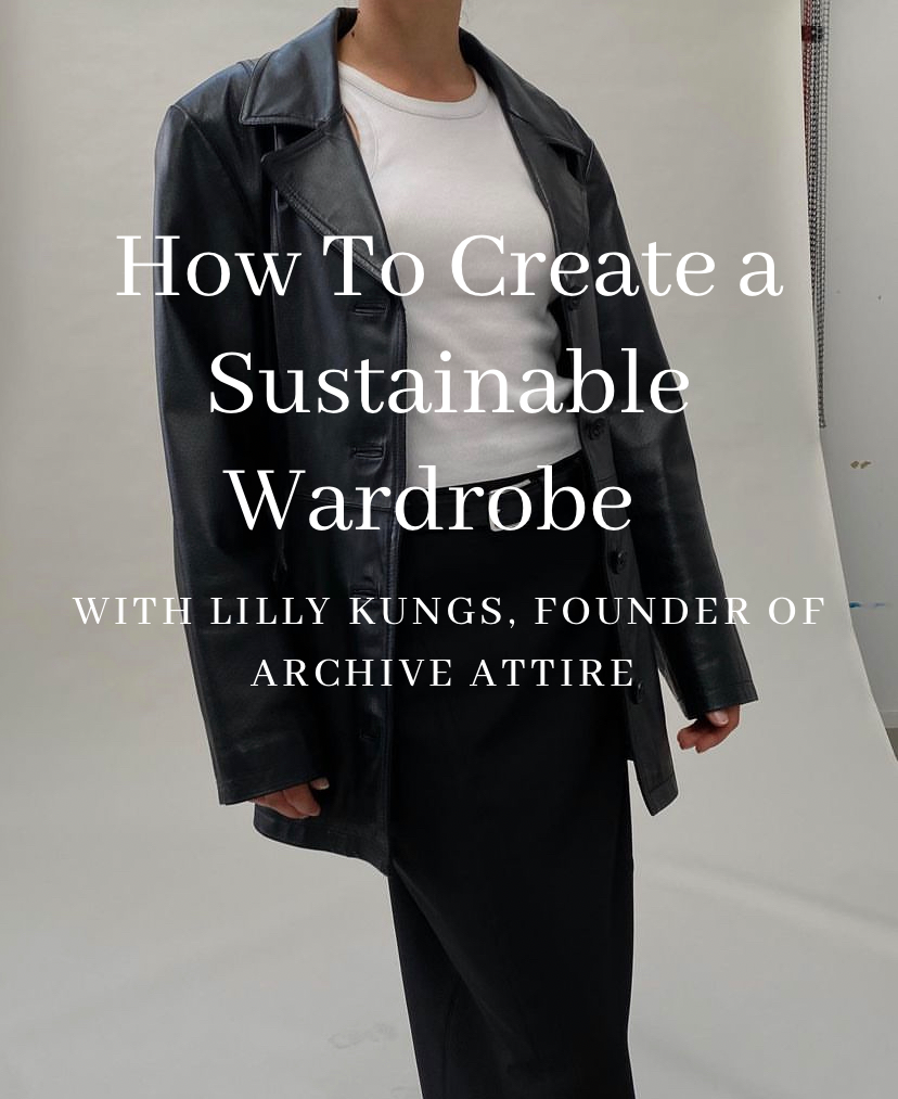 How To Create a Sustainable Wardrobe