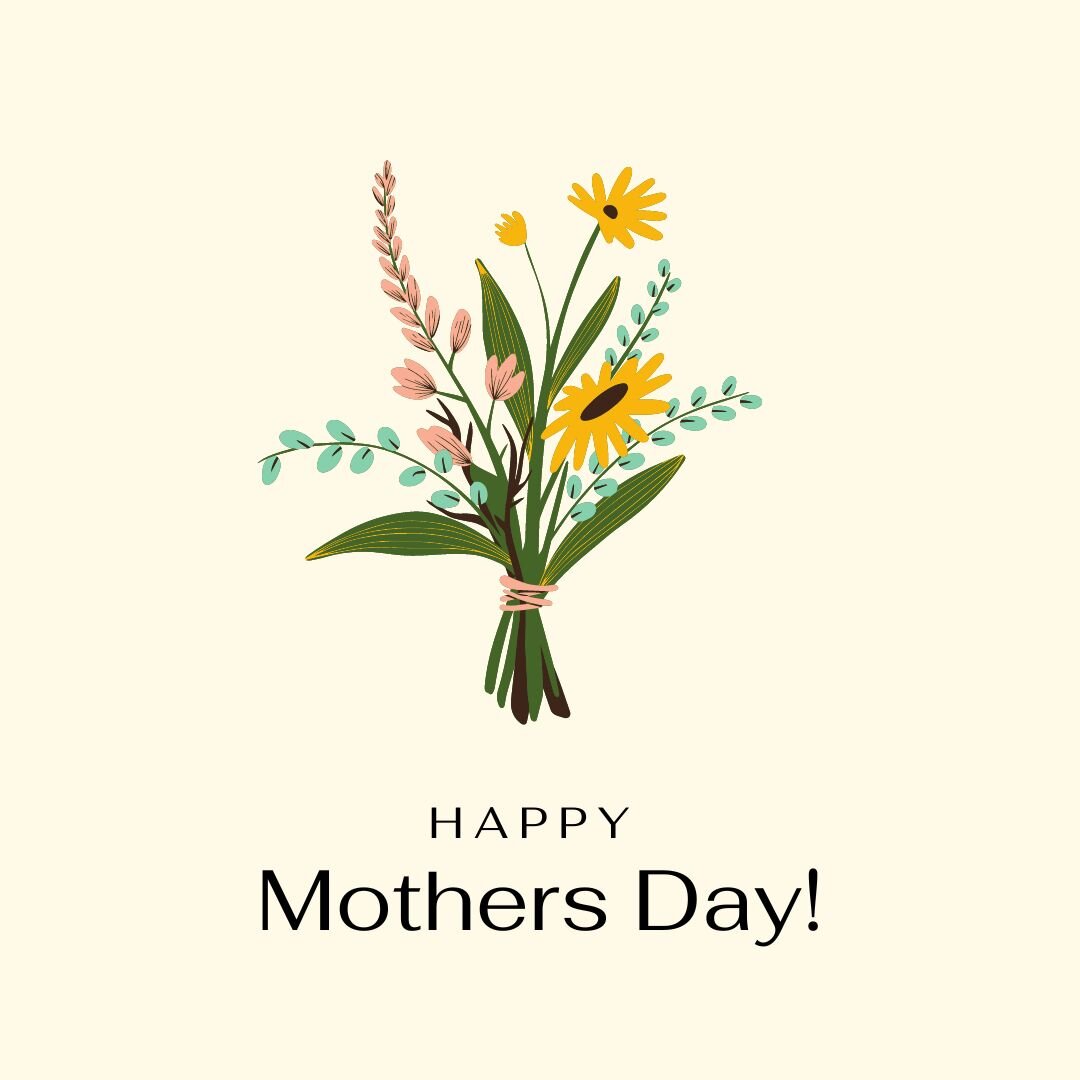 Happy mother's day to all of the amazing moms out there! Hope you all had an amazing day!