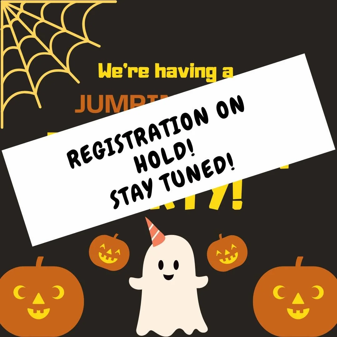 Due to a space scheduling conflict, we have to put the Halloween Party registration on hold.
We hope to open it in the next day or two.
So sorry for any confusion!