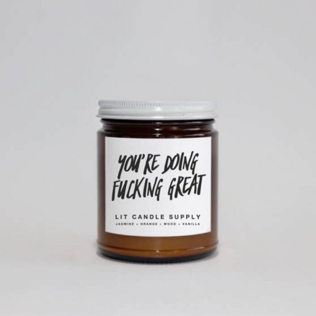 You're Doing Fucking Great Candle