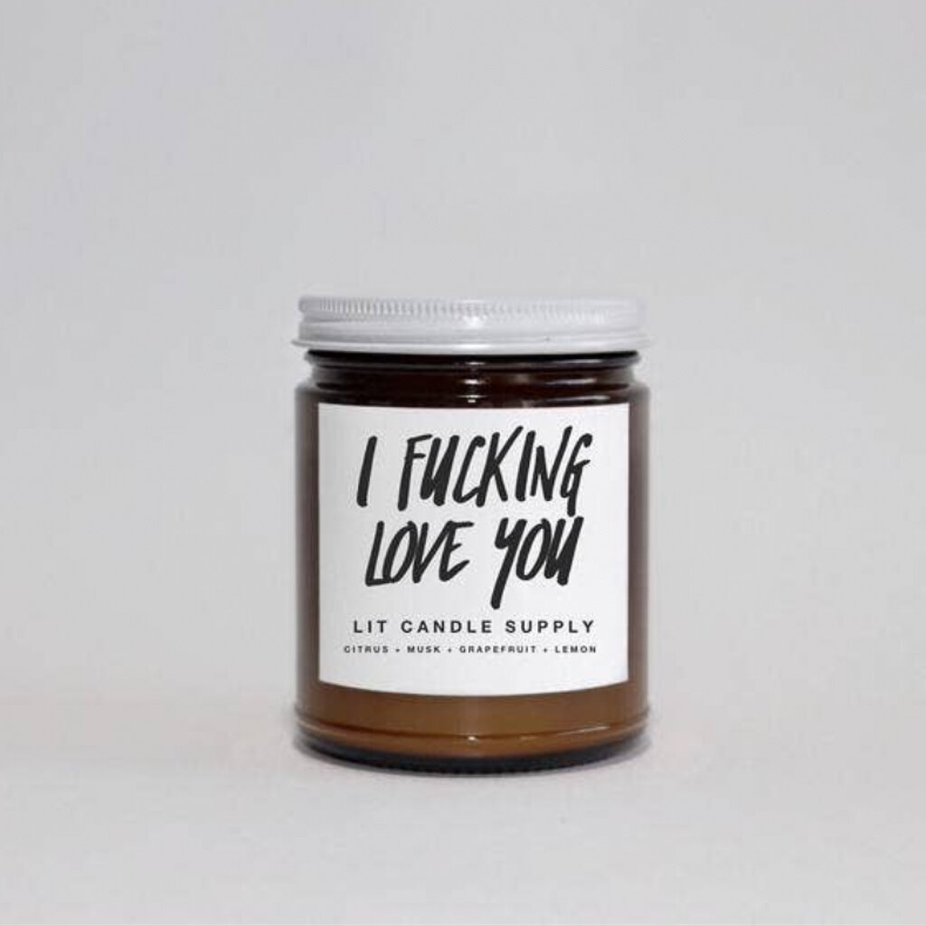 I Fucking Love You Candle