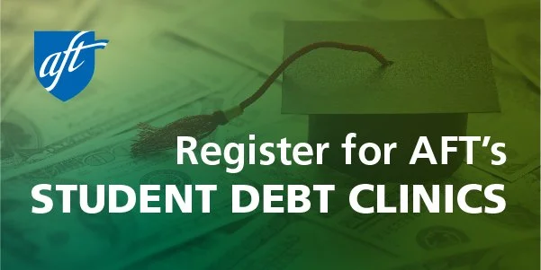 AFT to Host Student Debt Clinics