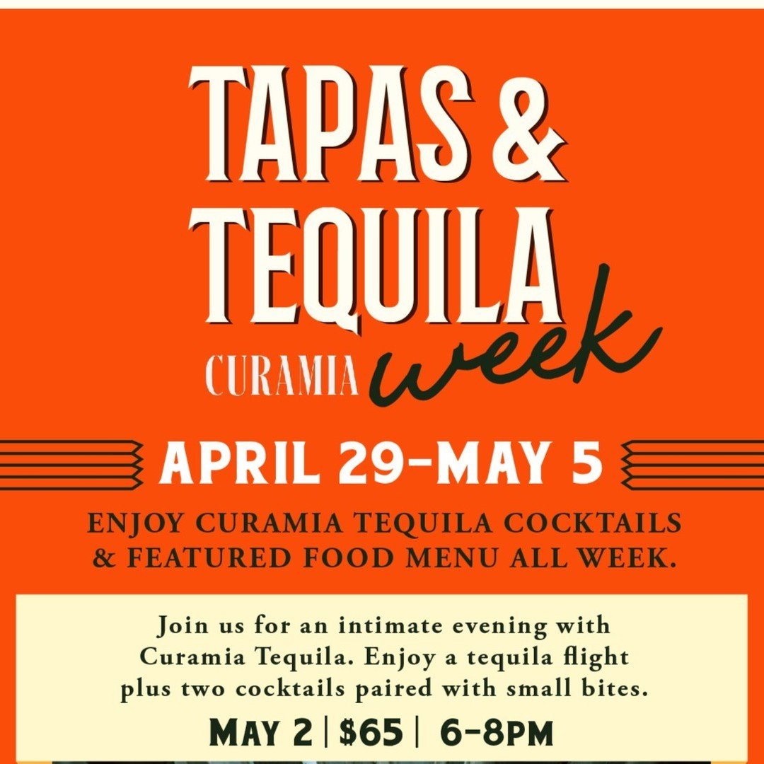 Ok everyone, we've got a couple more events coming up to kick off May and the warmer months ahead! 

🍹 First up; Tapas &amp; Tequila week from April 29th - May 5th to celebrate Cinco de Mayo in collaboration with our friends at @curamiatequila! 

🌶
