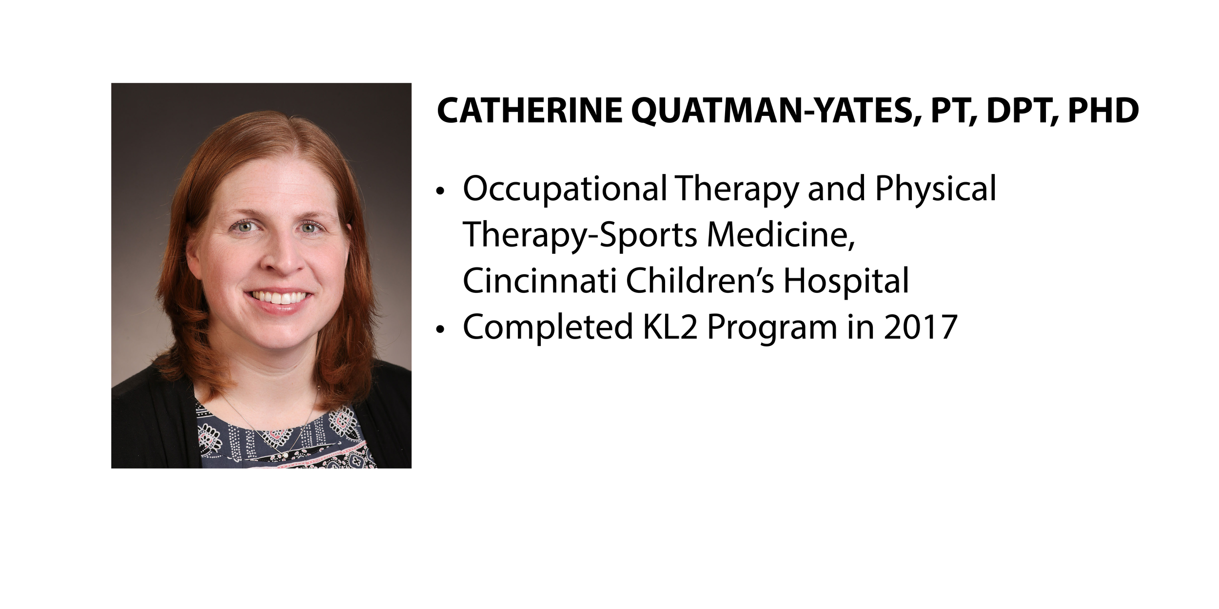 K Scholar Overview: Catherine Quatman-Yates