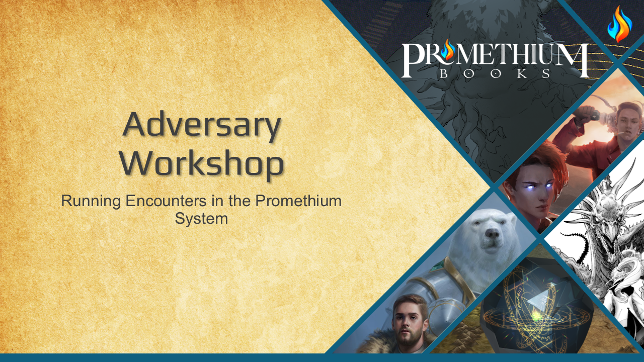 Adversary Workshop - Ordinary Heroic and Epic Adversaries!