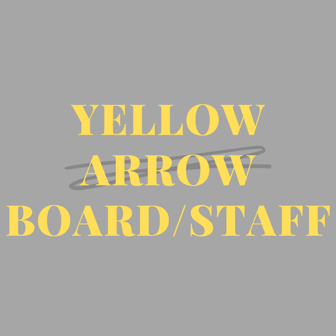 Yellow Arrow Board_Staff.png
