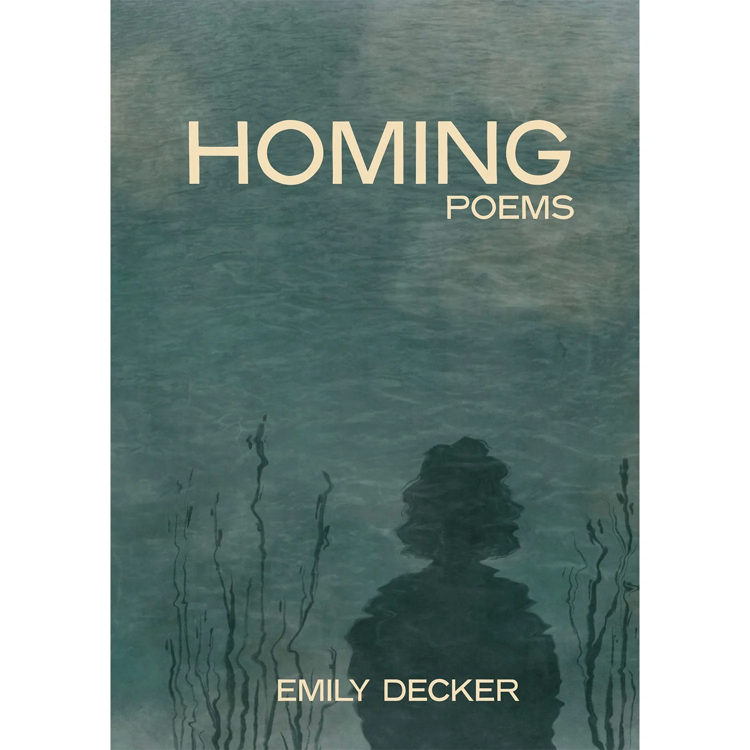 Decker_Homing-Poems_cover_front SP.jpg