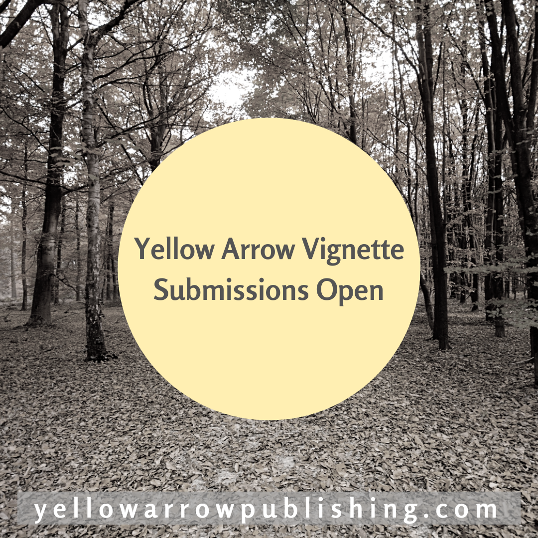 Yellow Arrow Vignette submissions open