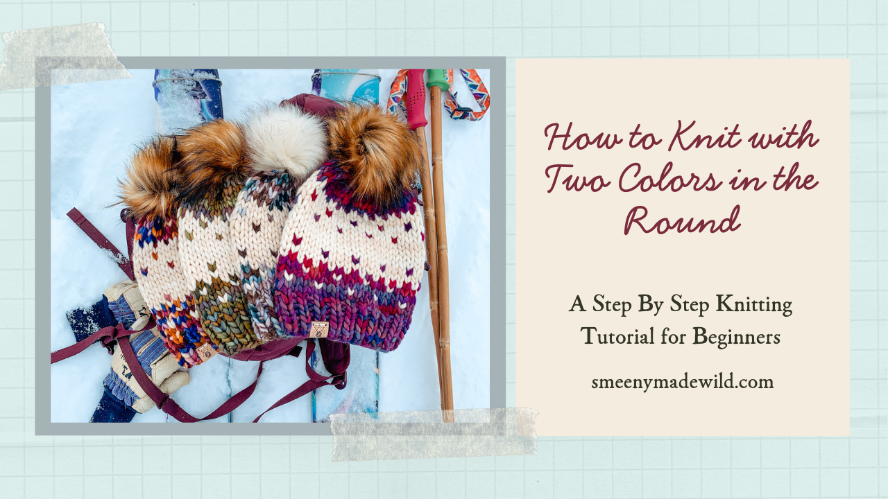 How to Start Knitting in the Round: Step by step for beginners