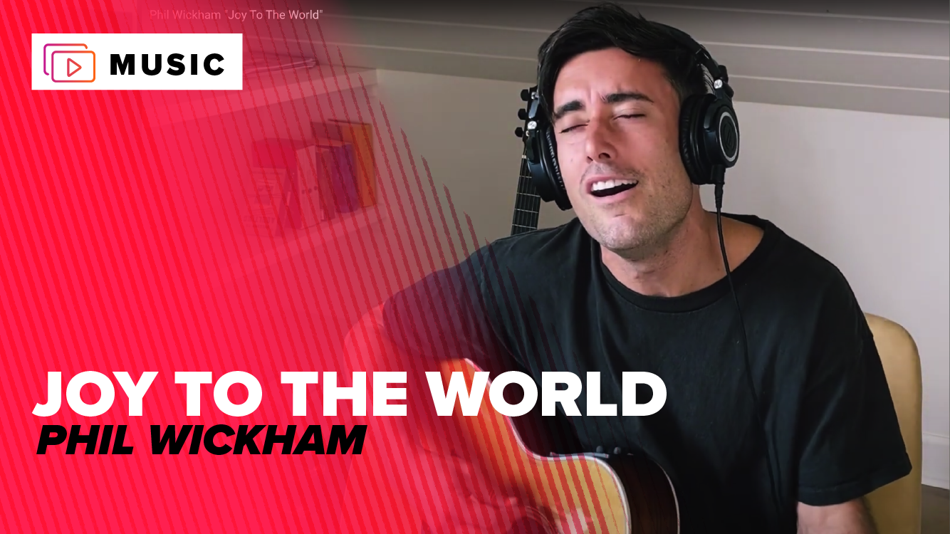 Phil Wickham "Joy To The World"