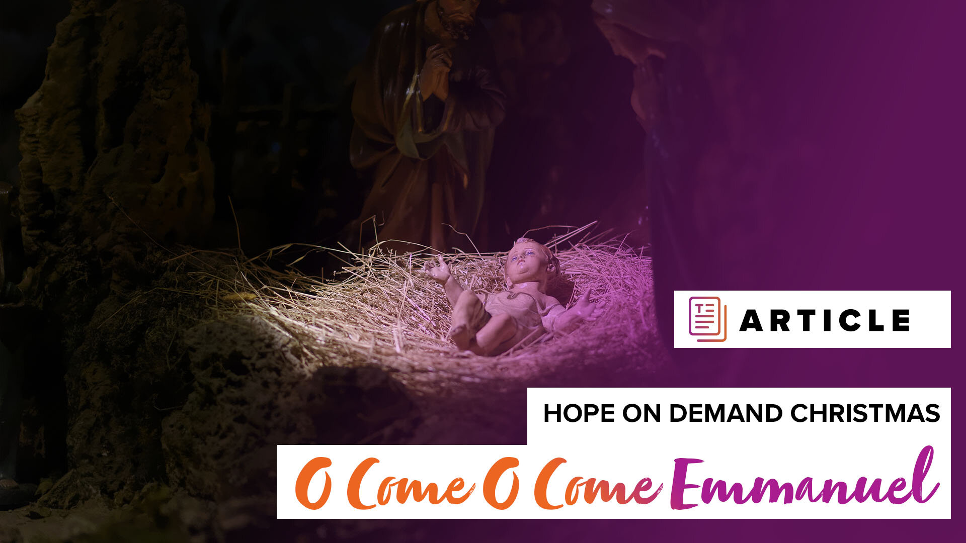 O Come, O Come Emmanuel