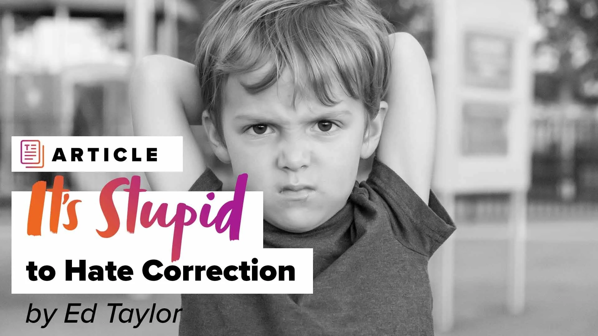It's Stupid to Hate Correction