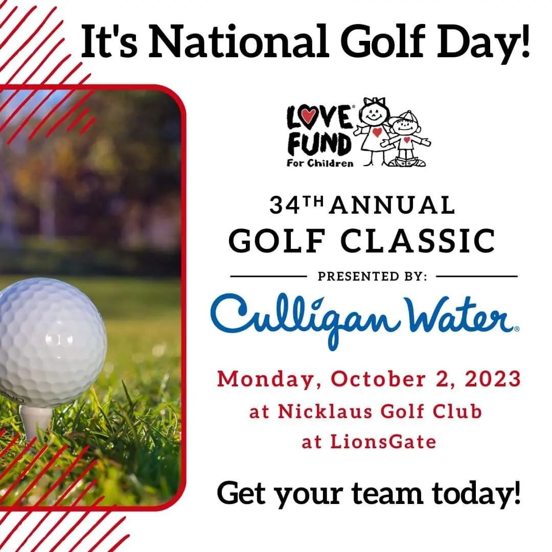 Did you know that today is National Golf Day? We are so excited to be hosting our 34th Annual Golf Classic presented by Culligan Water of Greater Kansas City this fall and we want YOU to join us. With only 36 teams available the spots go fast so rese