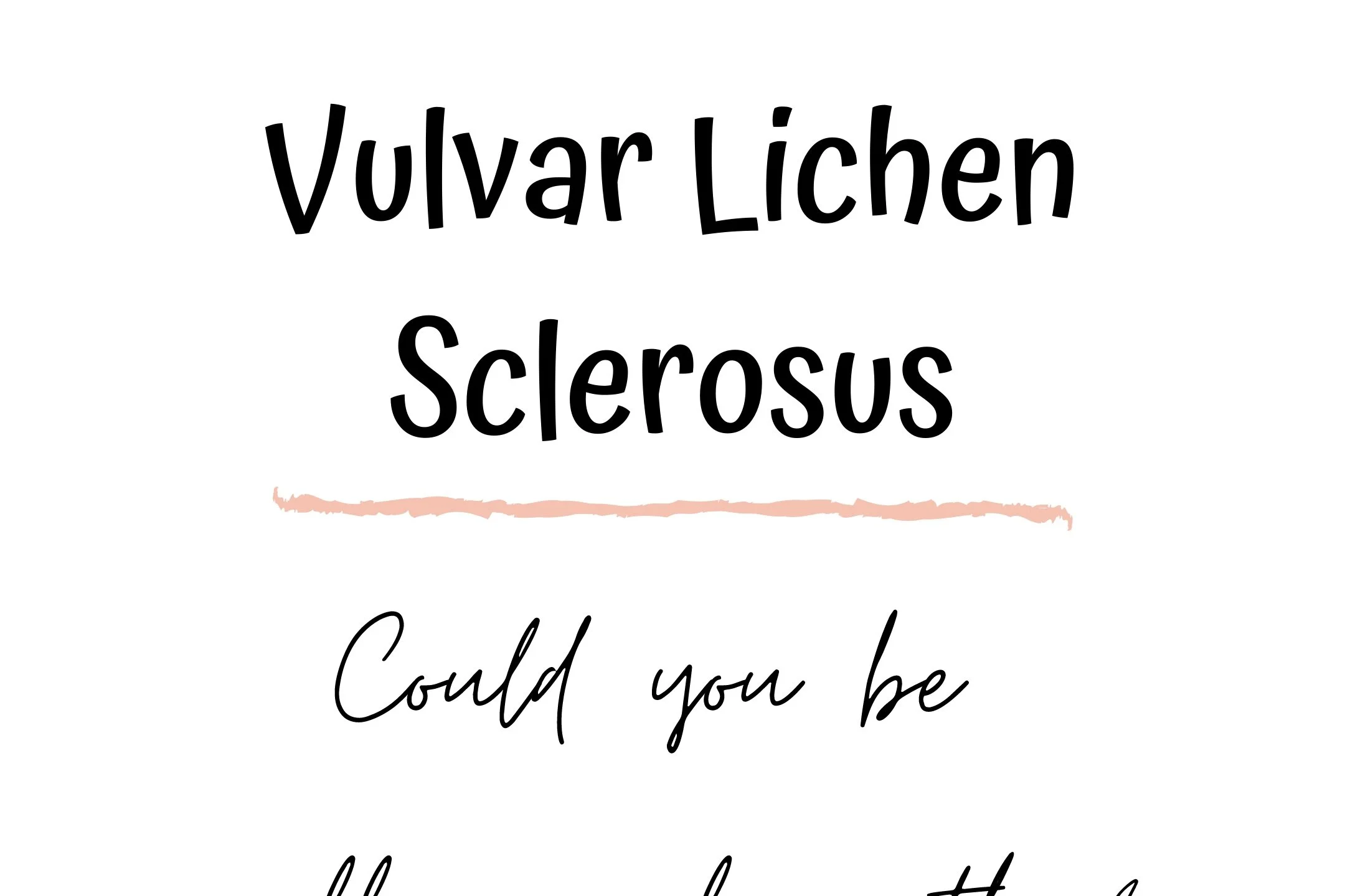 Vulvar Lichen Sclerosus