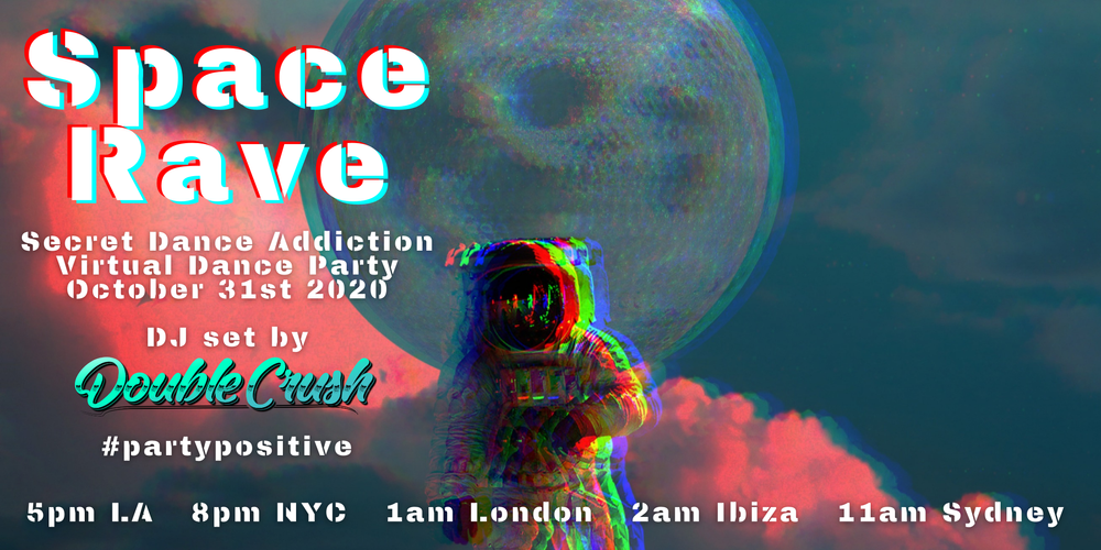 Space Rave: Halloween Dance Party — Secret Dance Addiction
