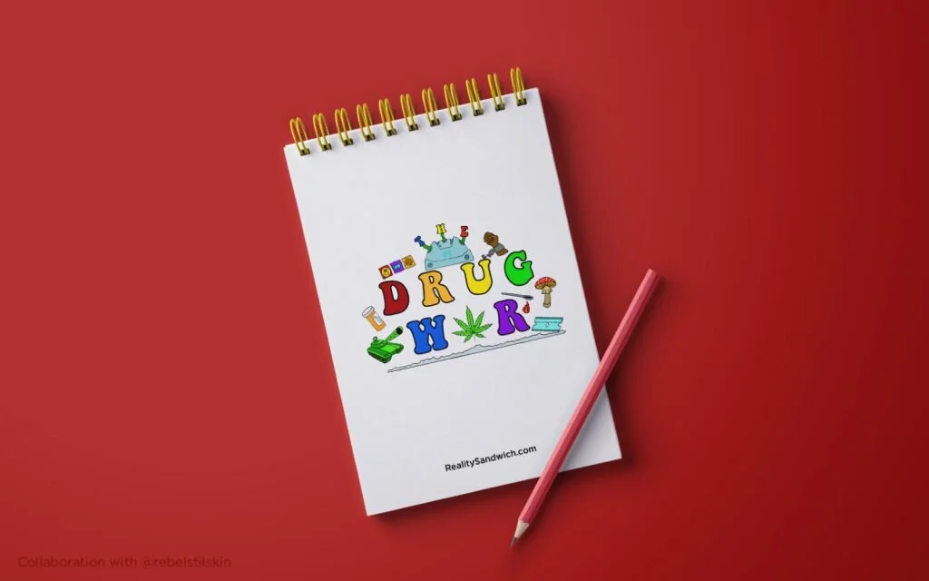 The Drug War: A Guide to Understanding the War on Drugs