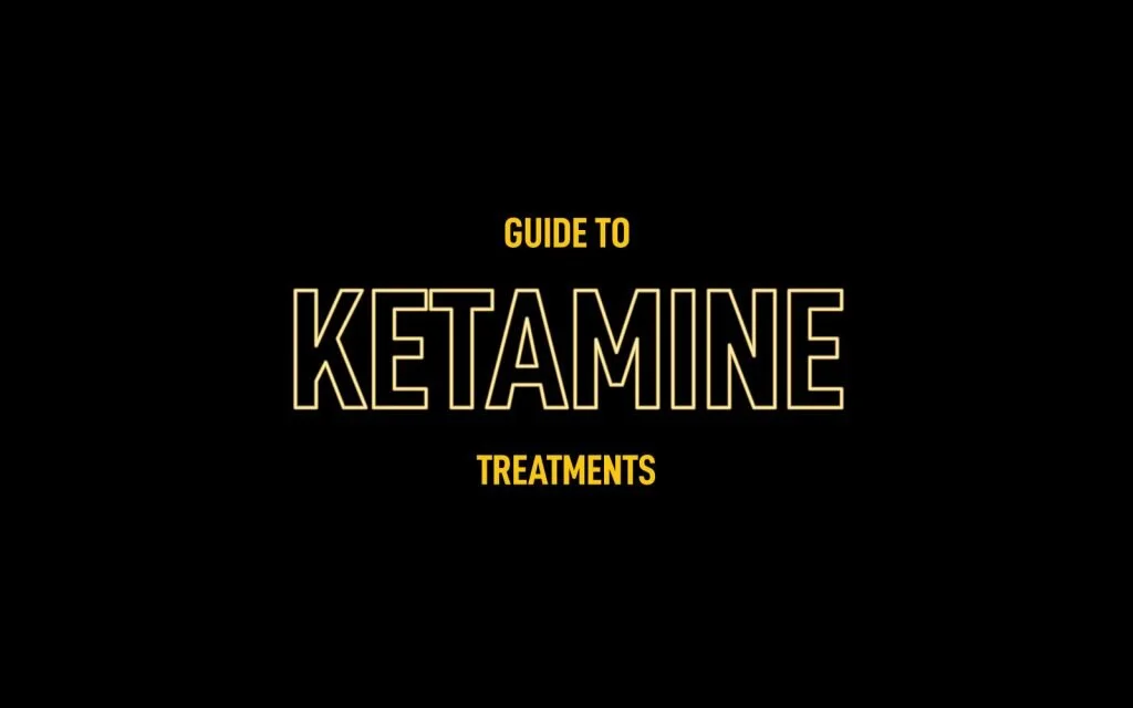 Guide to Ketamine Treatments: Understanding the New Approach