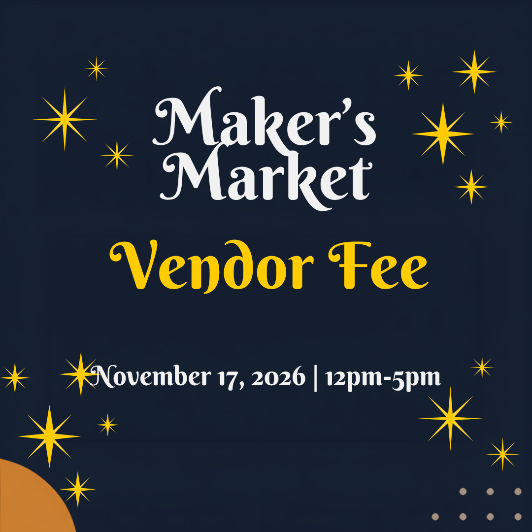 Vendor Fee for Maker's Market
