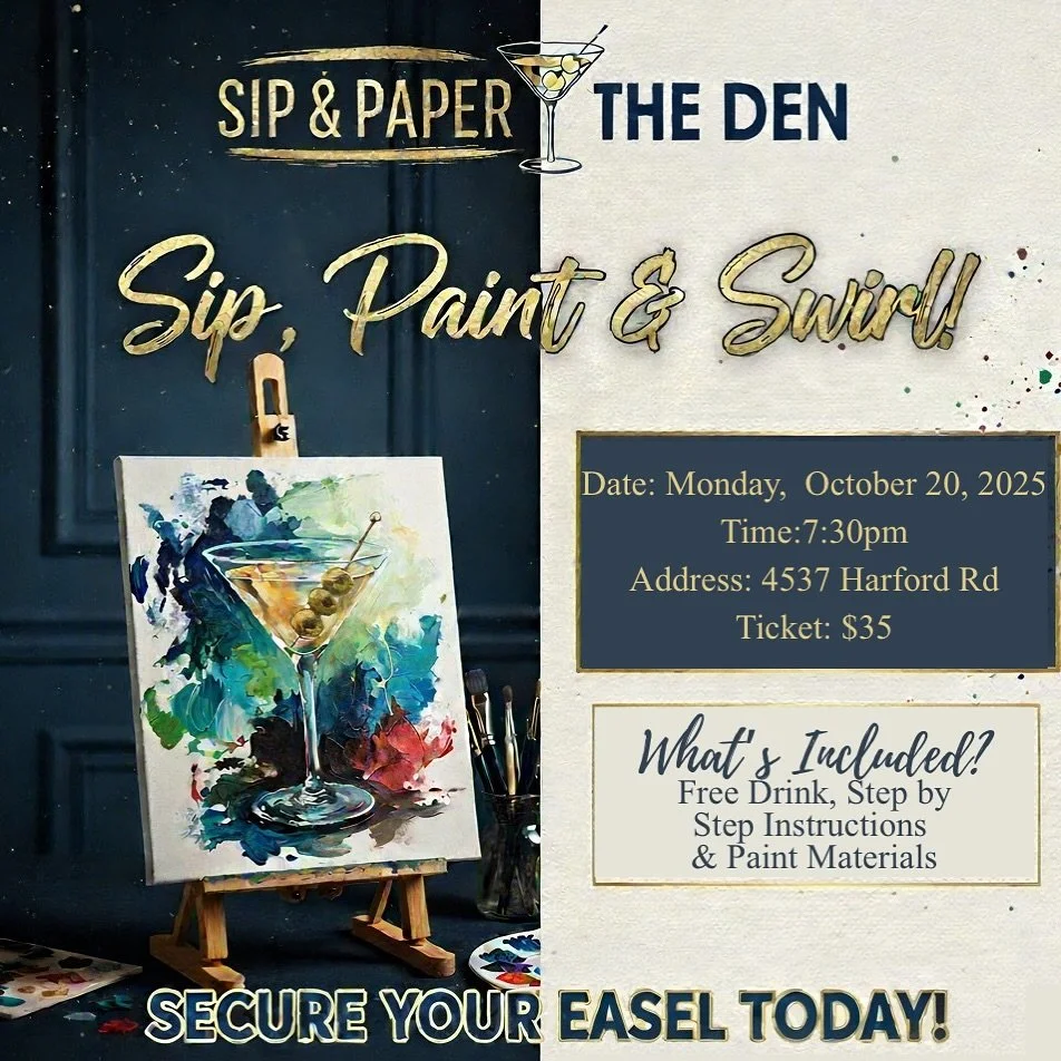 &bull;Tickets $35 (Tap Link In B!0
&bull; Date: Friday, October 20th
&bull; Time: 7:30 PM
&bull; Location: The Den 

What&rsquo;s Included?
&bull; All paint materials (canvas, paints, brushes, etc.)
&bull; Instruction from Sip &amp; Paper
&bull; One 