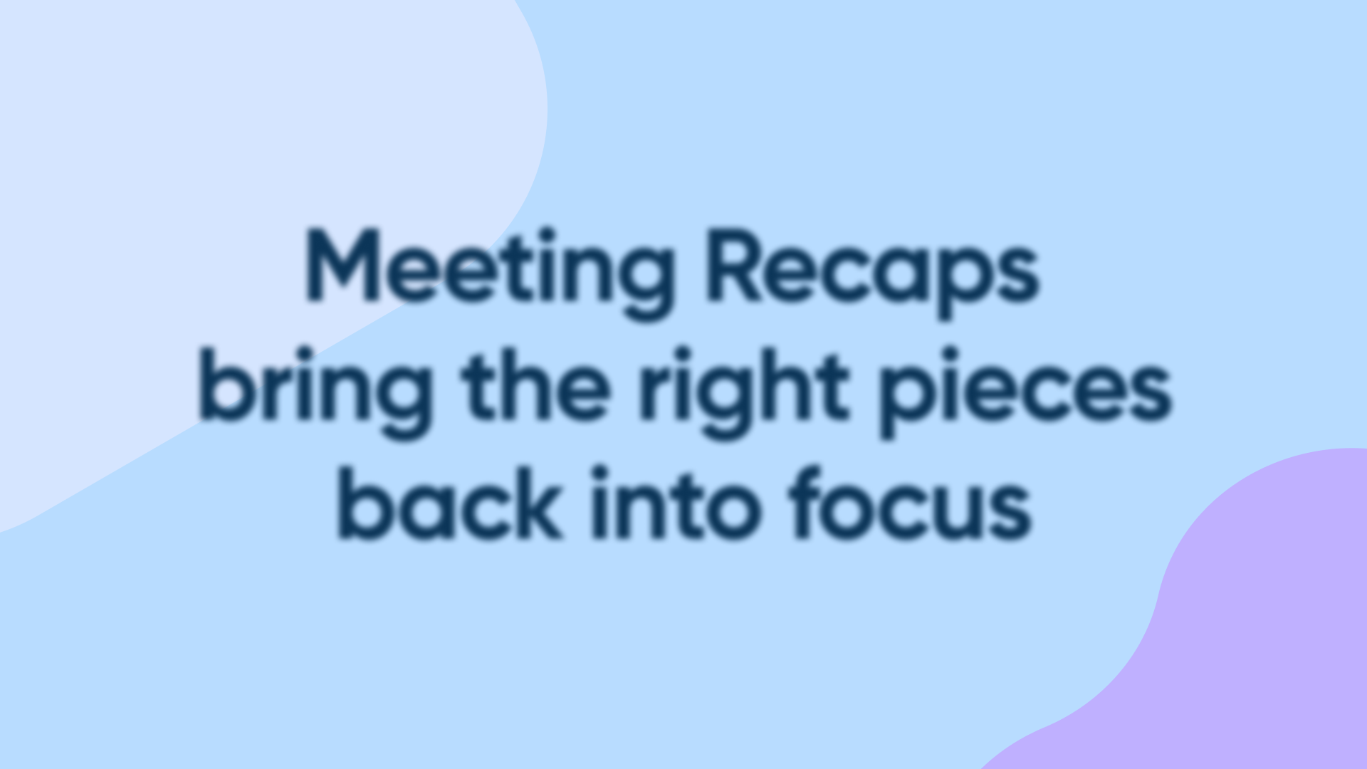 Direction: frame starts with text blurred and it becomes unblurred