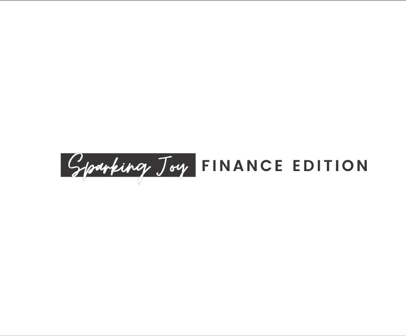 SPARKING JOY: FINANCE EDITION CAMPAIGN