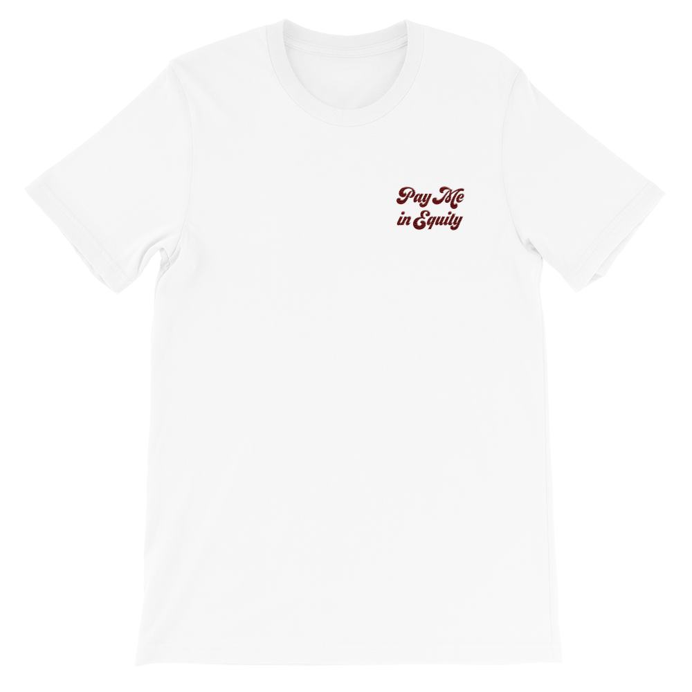 'Pay Me in Equity' T-shirt in White