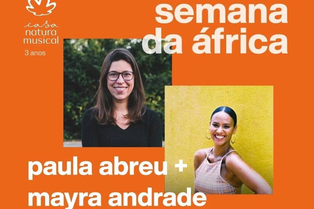 Casa Natura Musical: Paula Abreu &amp; Mayra Andrade