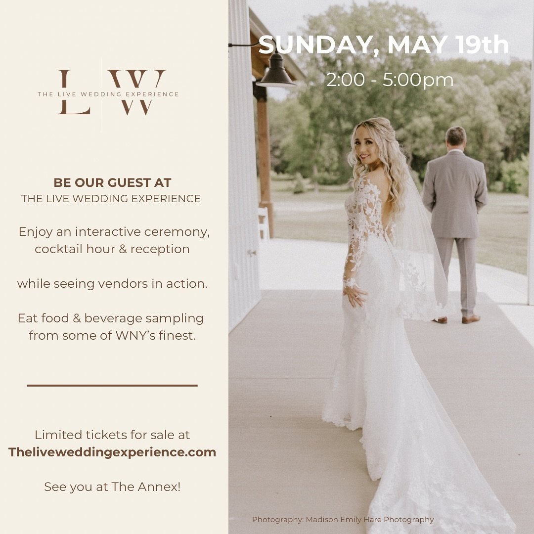 Come join us on SUNDAY, MAY 19th for a new type of Bridal Show at @theannexwny in Chaffee!

The Live Wedding Experience is an experience that will take you through a ceremony, cocktail hour and reception. You&rsquo;ll get to see the best of the best 