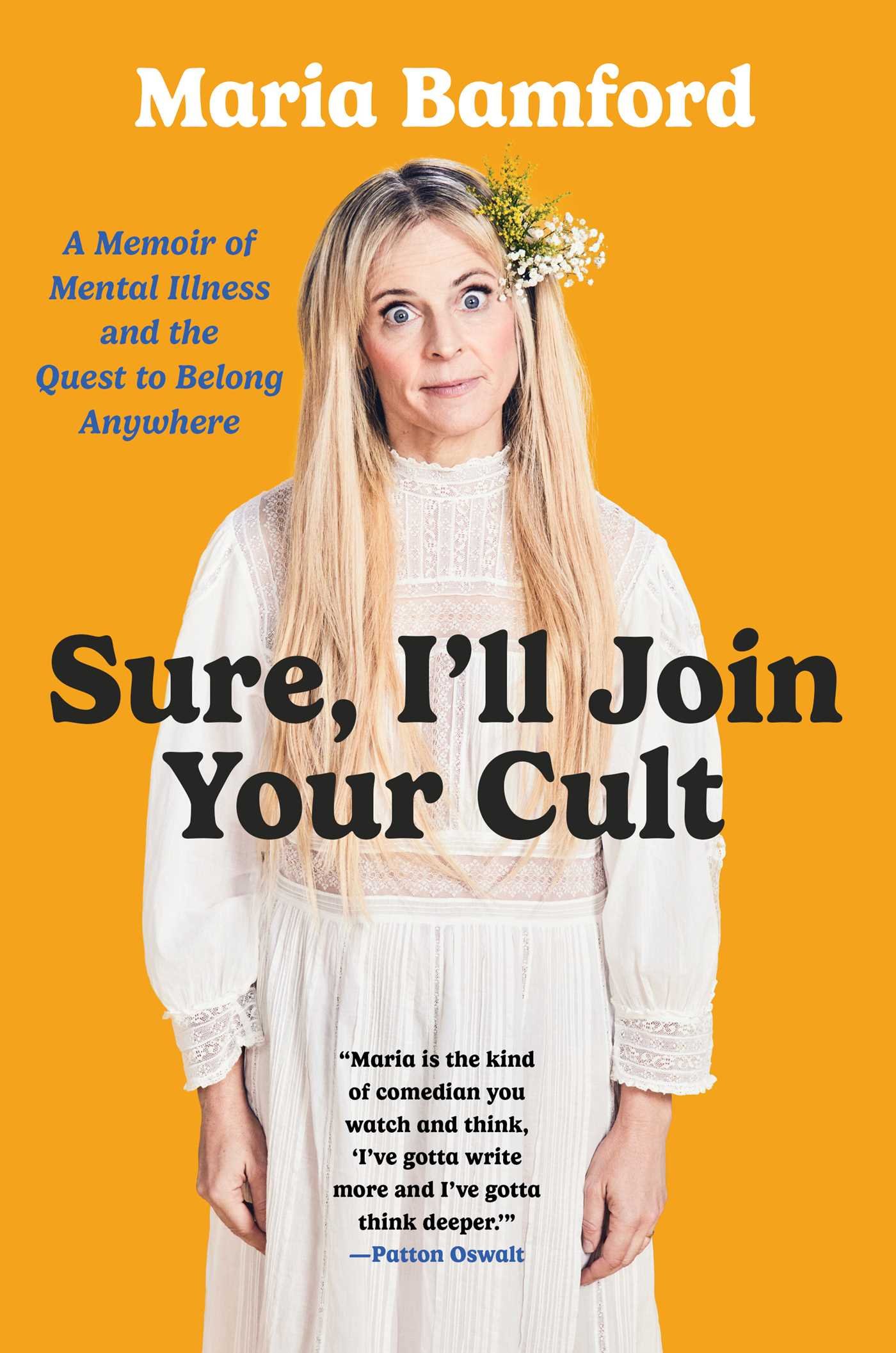 Sure, I’ll Join Your Cult by Maria Bamford