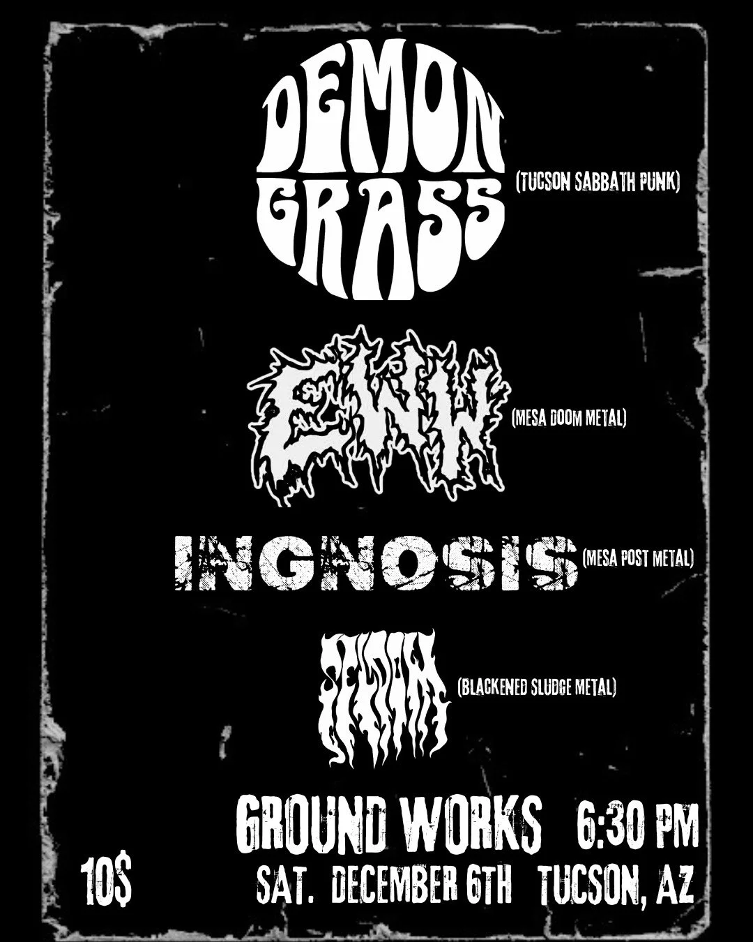 Demon Grass, EWW, Ingnosis (phx), Seldom   